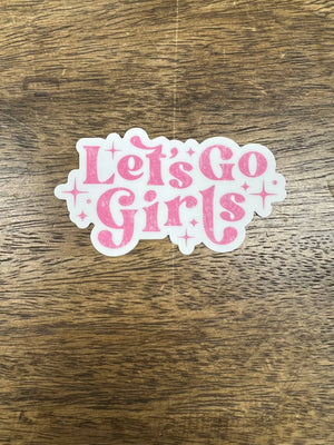 Let's Go Girls Sticker